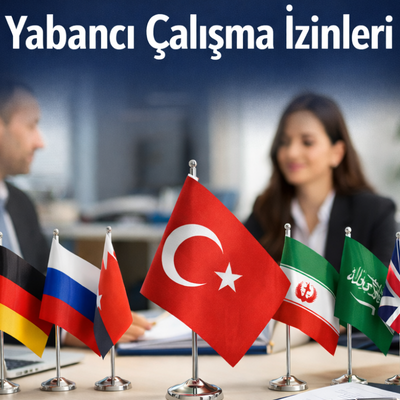 Yabanc� �al��ma �zinleri Hizmeti ile �� G�c�n�z� Geni�letin