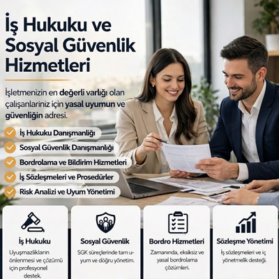 �� Hukuku ve Sosyal G�venlik Hizmetleri ile ��letmenizde Yasal G�venceler